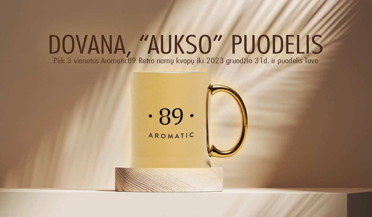 Aromatic89 puodelis dovanų